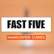 Bust Out These Hangover Cures When Your Body Turns Against You